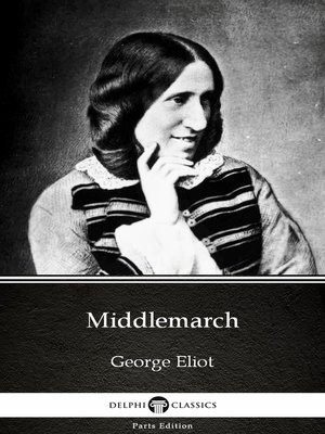 cover image of Middlemarch by George Eliot--Delphi Classics (Illustrated)